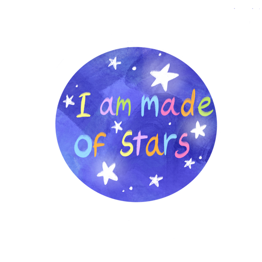 You are Made of Stars round sticker